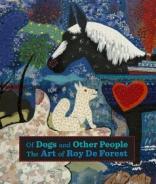 Book cover of "Of Dogs and Other People: The Art of Roy De Forest" by Susan Landauer and Michael Duncan