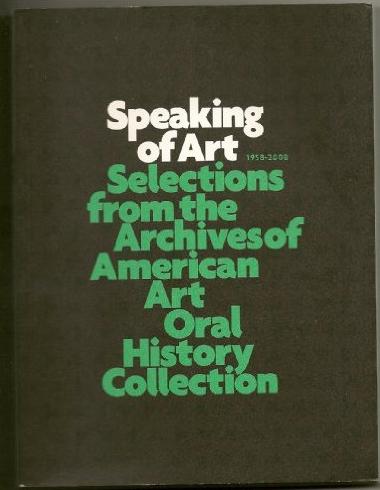 Book cover for 'Speaking of Art: Selections from the Archives of American Art Oral History Collection'